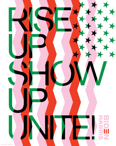 Rise up Show Up Unite! by Julian Montague, Red | Green