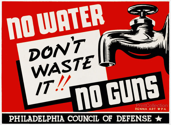 No water - no guns Don't waste it!!